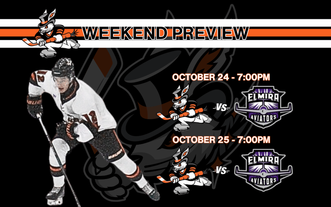 Weekend Preview: October 24 & 25 — Hat Tricks Take Flight to Elmira